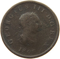 GREAT BRITAIN HALFPENNY 1806 GEORGE III. 1760-1820 #a009 0103 - B. 1/2 Penny