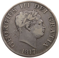 GREAT BRITAIN HALFCROWN 1817 GEORGE III. 1760-1820 #t158 0331 - K. 1/2 Crown