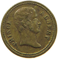 GREAT BRITAIN TOKEN 1840 Victoria 1837-1901 PRINCE ALBERT #c065 0505 - Other & Unclassified