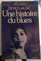 UNE HISTOIRE DU BLUES DEVIL'S MUSIC 1976 Giles Oakley Nombreuses Photos Eddie Taylor Leadbelly Gertrude Bessie Smith ... - Muziek