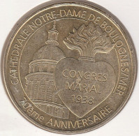 MONNAIE DE PARIS 2008 - 62 BOULOGNE-SUR-MER Cathédrale ND De Boulogne-sur-Mer - 70ème Anniversaire Congrès Maria - 2008