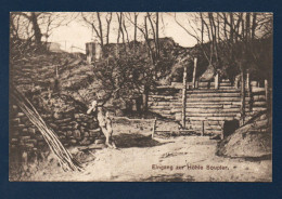 Eingang Zur Höhle Soupier. Entrée Des Tranchées. Feldpost Der 15.Reserve Division. Avril 1916 - War 1914-18