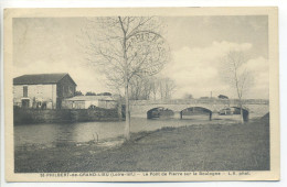 CPA 44 Loire Atlantique - St Saint Philbert De Grand Lieu - Pont De Pierre Sur La Boulogne - Cachet Daguin - Saint-Philbert-de-Grand-Lieu