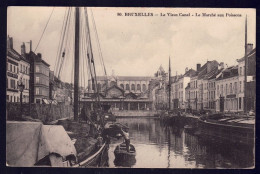 +++ CPA - BRUSSEL - BRUXELLES - Le Vieux Canal - Le Marché Aux Poissons // - Märkte