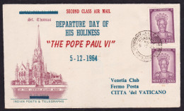 1964 INDIA  Storia Postale Busta Viaggiata Bombay Vaticano DEPARTURE DAY OF POPE PAUL VI Con Timbro D'arrivo - Covers & Documents