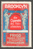 BROOKLYN Frigo GERMANY Pforzheim Tobacco Cigarettes Cigarette Advertising Label Vignette Cinderella - Tabac