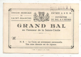 Invitation, Union Musicale De SAINT BRANCHS, Indre Et Loire, Grand Bal En L'honneur De La Sainte Cécile - Eintrittskarten