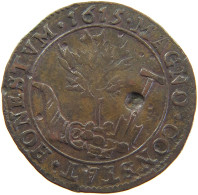 SPANISH NETHERLANDS RECHENPFENNIG 1615  #c060 0261 - 1556-1713 Spaanse Nederlanden