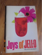 Joys Of Jell-O Brand Gelatin Dessert (11th Edition) - Americana