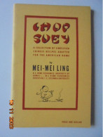 Chop Suey: A Collection Of Simple Chinese Recipes Adapted For The American Home - Mei-Mei Ling 1953 - Americana