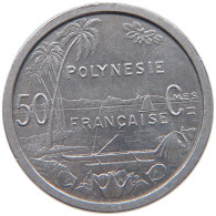 POLYNESIA 50 CENTIMES 1965  #c030 0201 - Polinesia Francesa