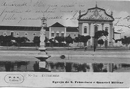 Portugal & Marcofilia, Estremoz, Egreja De S. Francisco E Quartel Militar1909 (312) - Evora
