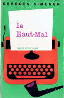 Le Haut-Mal Par Georges Simenon (Librairie Arthème Fayard, 1962) - Simenon