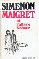 Maigret Et L'affaire Nahour Par Georges Simenon (Presses De La Cité, 1967) - Simenon