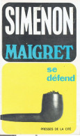 Maigret Se Défend Par Georges Simenon (Presses De La Cité, 1967) - Simenon