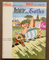 ASTERIX Et Les GOTHS (Ed. 1963) Collection Pilote 3a. Très Bel état. (c) - Astérix