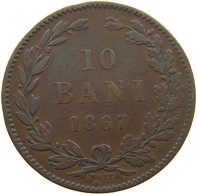 ROMANIA 10 BANI 1867 Carol I. 1866-1914 #c003 0159 - Roumanie