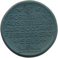 SELB MEDAILLE  PORZELLAN AUSSTELLUNG ZUR 500 JAHFEIER DER STADT SELB #alb007 0181 - Autres & Non Classés