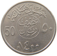 SAUDI ARABIA 50 HALALA 1400  #a035 0125 - Arabia Saudita