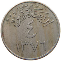 SAUDI ARABIA 4 GHIRSH 1376  #s014 0117 - Saudi-Arabien