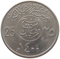 SAUDI ARABIA 25 HALALA 1400  #a043 0575 - Saudi-Arabien