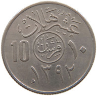 SAUDI ARABIA 10 HALALA 1392  #a080 0357 - Saudi Arabia