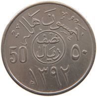 SAUDI ARABIA 50 HALALA 1392  #a079 0325 - Saudi-Arabien