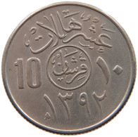 SAUDI ARABIA 10 HALALA 1392  #a061 0487 - Saudi Arabia