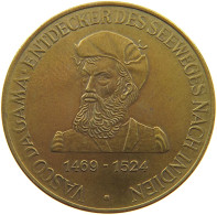 SCHIFFAHRT MEDAILLE  VASCO DA GAMA 1469-1524 #a080 0819 - Autres & Non Classés