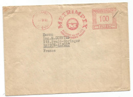 MAGYAR HUNGARY HONGRIE LETTRE COVER EMA METRIMEX BUDAPEST 1962 TO MAISONS ALFORT FRANCE - Briefe U. Dokumente