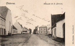 CHIEVRES Chaussée De St Ghislain  Voyagé  En 1902 - Chievres