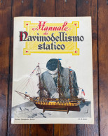Manuale Di Navimodellismo Statico - Schiffe