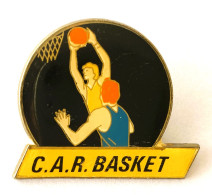 PINS  Sports Basketball C.A.R BASKET  Roquebrune Sur Argens 83 Var / 33NAT - Basketbal