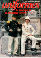 Gazette Des Uniformes N° 92 , ( 1985 )La Coloniale 1871 - 1914  , Militaria , Militaire - Armi