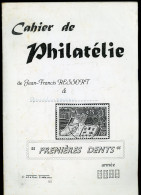 CAHIER DE PHILATÉLIE (FASCICULE DE 29 PAGES (21X30)) PREMIÈRES DENTS - Philatelic Dictionaries