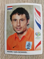 Sticker 237 Mark Van Bommel - Netherlands - Voetbal - Chromo - FIFA World Cup Germany 2006 - Panini - FC Barcelona PSV - Edición  Holandesa