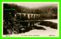 KILLIECRANKIE, SCOTLAND - THE VIADUCT, THE PAS OF - KLKE No 19 - LILYWHITE LTD - REAL PHOTO - - Perthshire