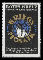 1917 Germany Vintage 4.5 X 6.5 CM  CINDERELLA Rotes Kreuz Kriegs-Mosaik. Abt. Mütter- U. Säuglingsfürsorge, Wittenberg - Rotes Kreuz