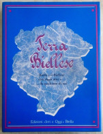 Grosso Volume Terra Biellese - Biella Candelo Oropa Gaglianico Graglia Vigliano 1995 - Historia Biografía, Filosofía