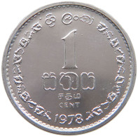 SRI LANKA CENT 1978 SRI LANKA 1 CENT 1978 PATTERN 25MM 1.8G RRR ALUMINIUM #t084 0039 - Sri Lanka