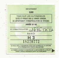 Vignette Automobile, Eure, 8 Et 9 Cv, H 3, 92, Année 91-92, Thuillier C. Correspondant Local Des Impôts, 27, Thiberville - Other & Unclassified