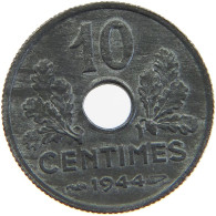 FRANCE 10 CENTIMES 1944  #a060 0323 - 10 Centimes