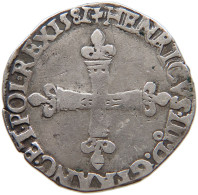 FRANCE 1/4 ECU 1581 RENNES Henri III. (1574-1589) #t133 0007 - 1574-1589 Henry III