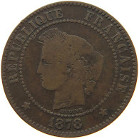 FRANCE 2 CENTIMES 1878 K  #c009 0267 - 2 Centimes