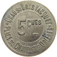 FRANCE 5 CENTIMES  ORLEANS Chaussures Vacquet #t153 0447 - Other & Unclassified