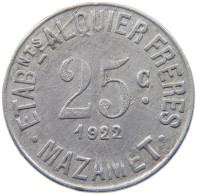 FRANCE 25 CENTIMES 1922 MAZAMET #t130 0503 - Other & Unclassified