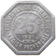 FRANCE 25 CENTIMES 1921 MARSEILLE #t130 0533 - Autres & Non Classés