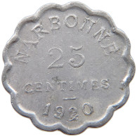 FRANCE 25 CENTIMES 1920 NARBONNE #c061 0219 - Sonstige & Ohne Zuordnung