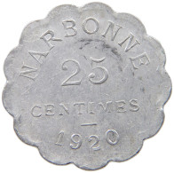 FRANCE 25 CENTIMES 1920 NARBONNE #c061 0217 - Autres & Non Classés