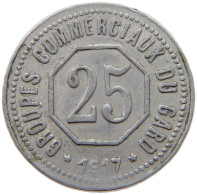 FRANCE 25 CENTIMES 1917 GARD #t130 0633 - Sonstige & Ohne Zuordnung